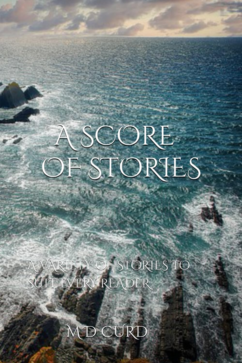A SCORE OF STORIES: A VARIETY OF STORIES TO SUIT EVERY READER