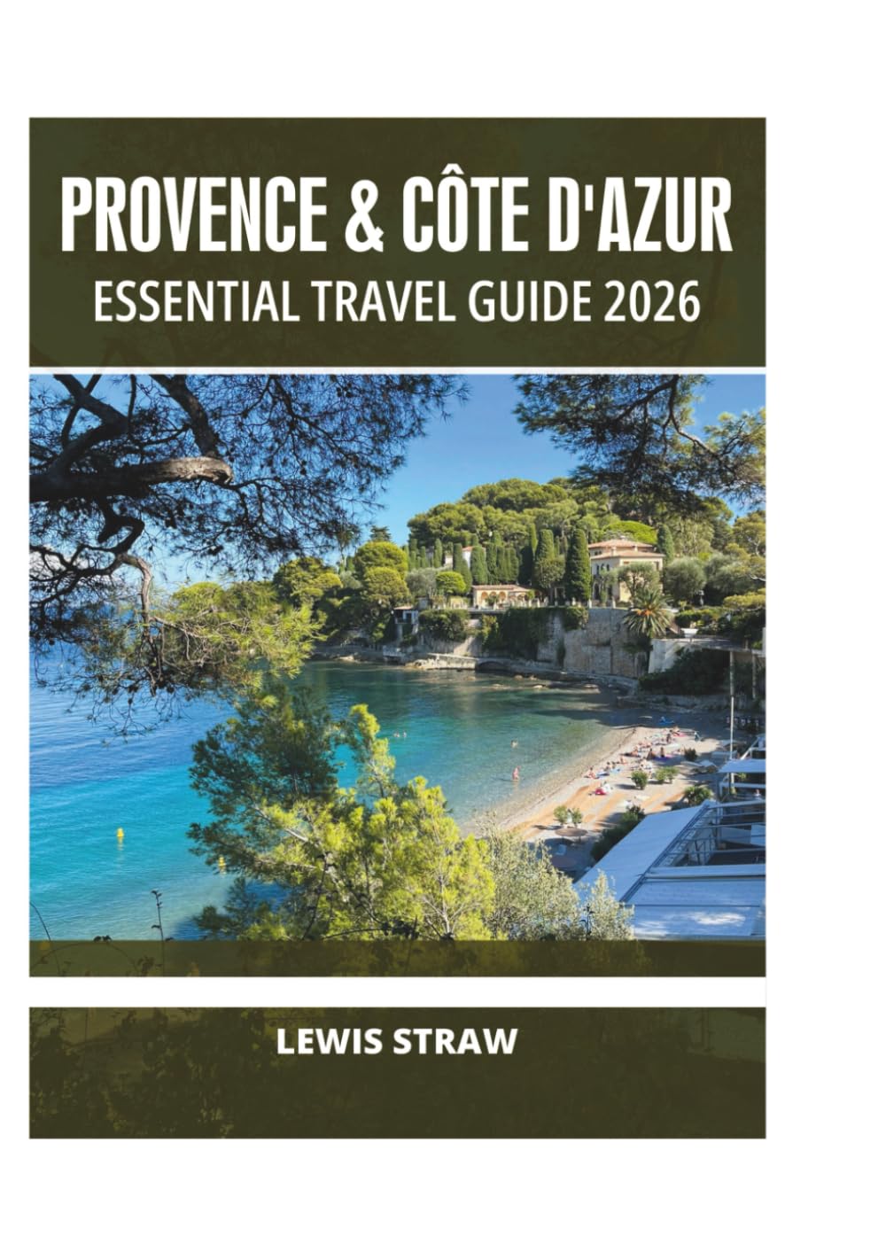 PROVENCE & CÔTE D'AZUR ESSENTIAL TRAVEL GUIDE 2026