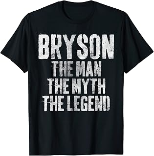 Personalized Shirt Bryson The Man The Myth The Legend T-Shirt