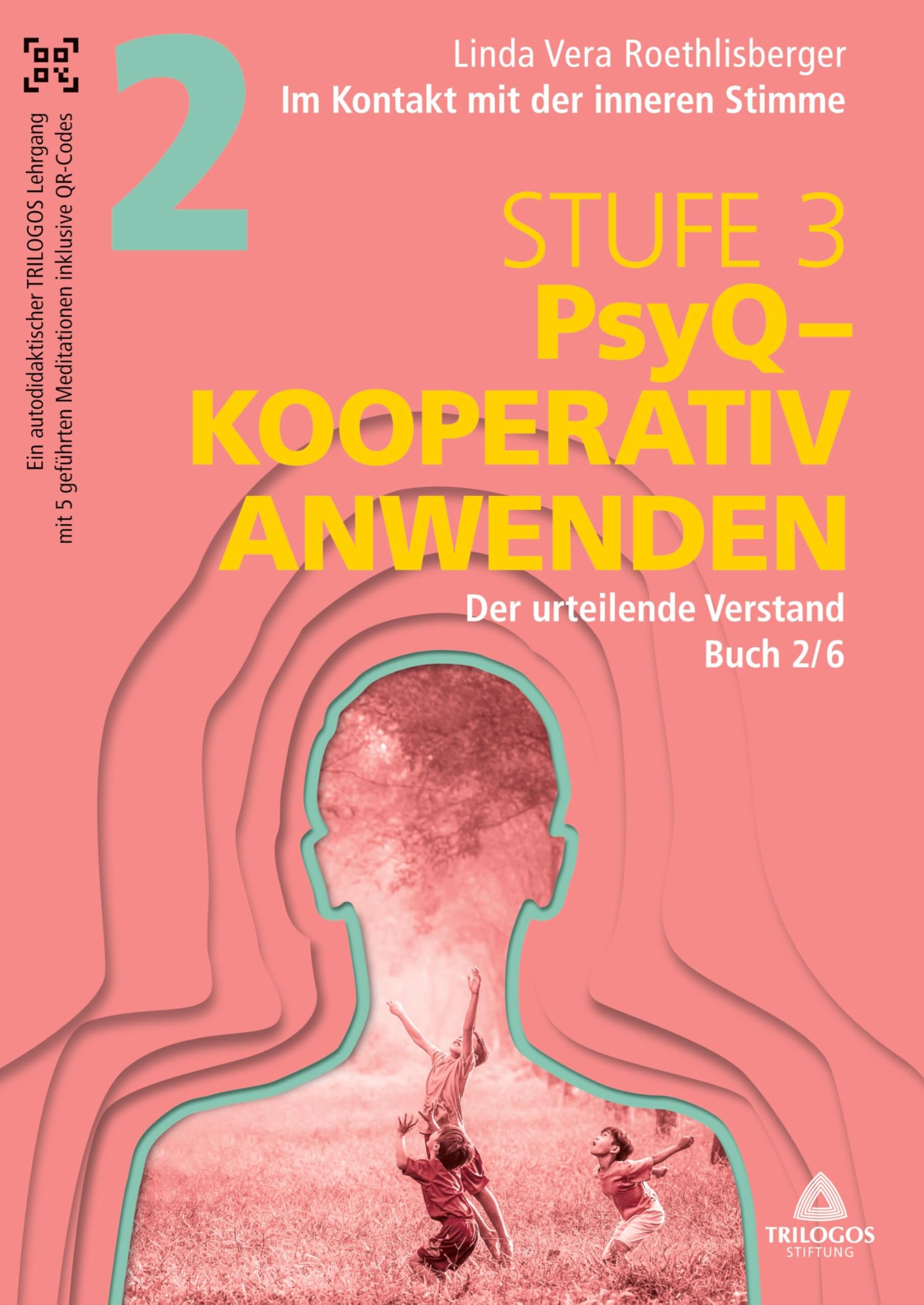 Im Kontakt mit der inneren Stimme Stufe 3: Buch 2/6: Der urteilende Verstand