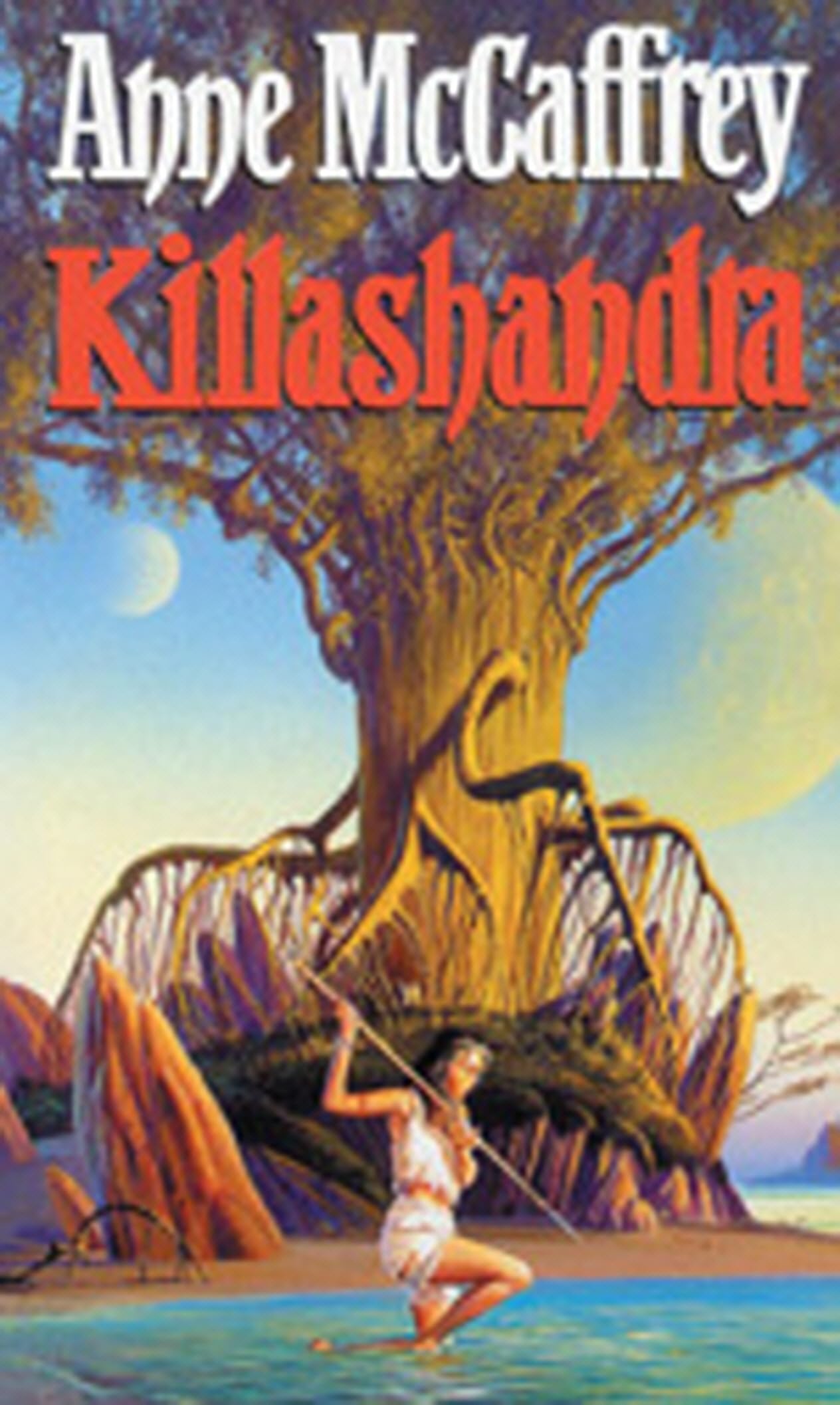 Killashandra (The Crystal Singer Books) By  Anne McCaffrey