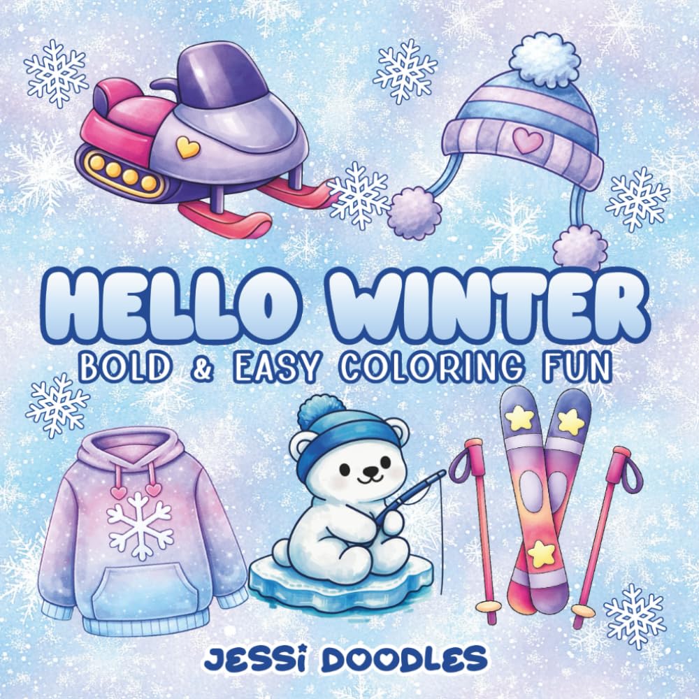 Hello Winter: Bold & Easy Coloring Fun (Bold & Easy Coloring By Jessi Doodles)
