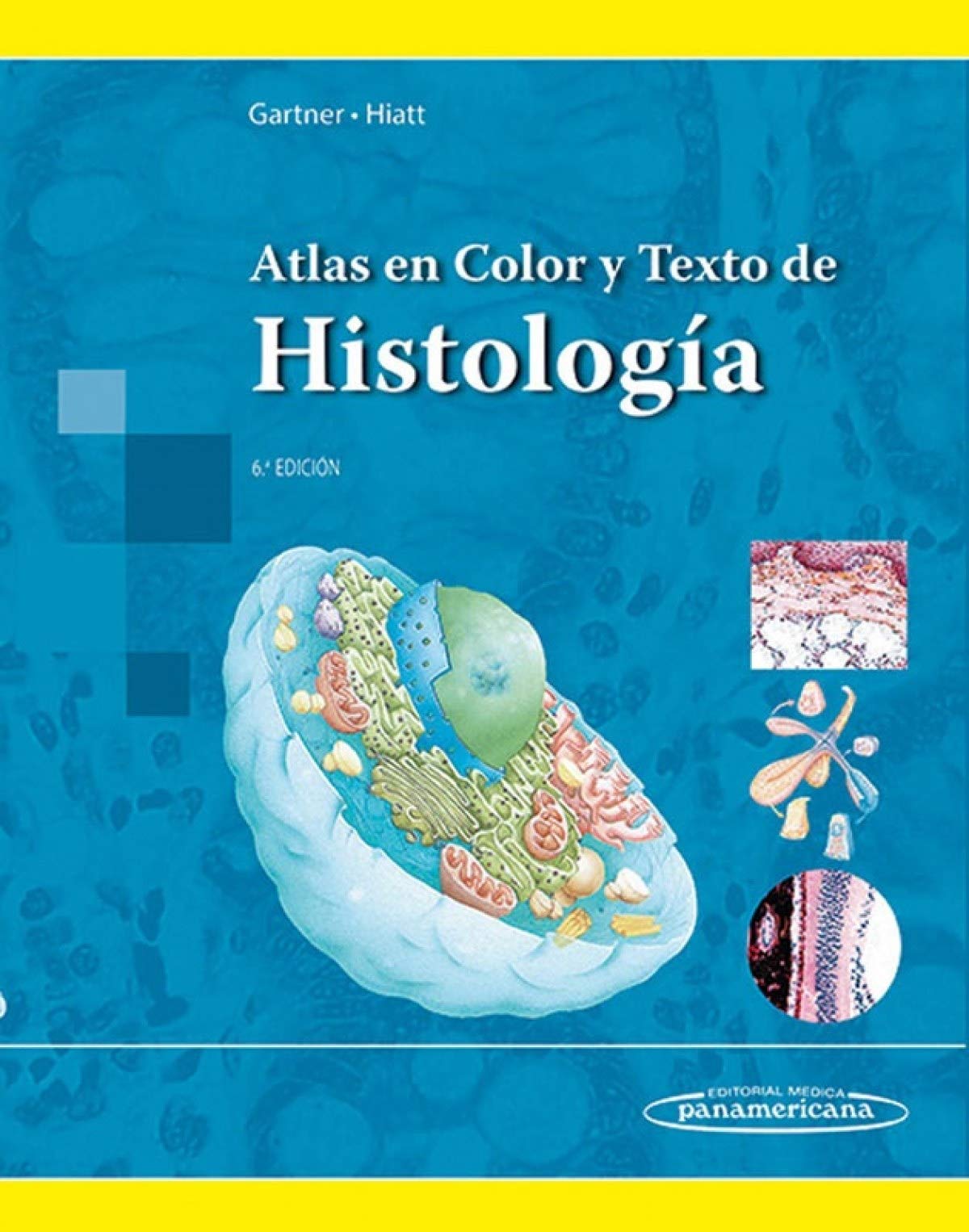 Atlas en Color y Texto de Histología.