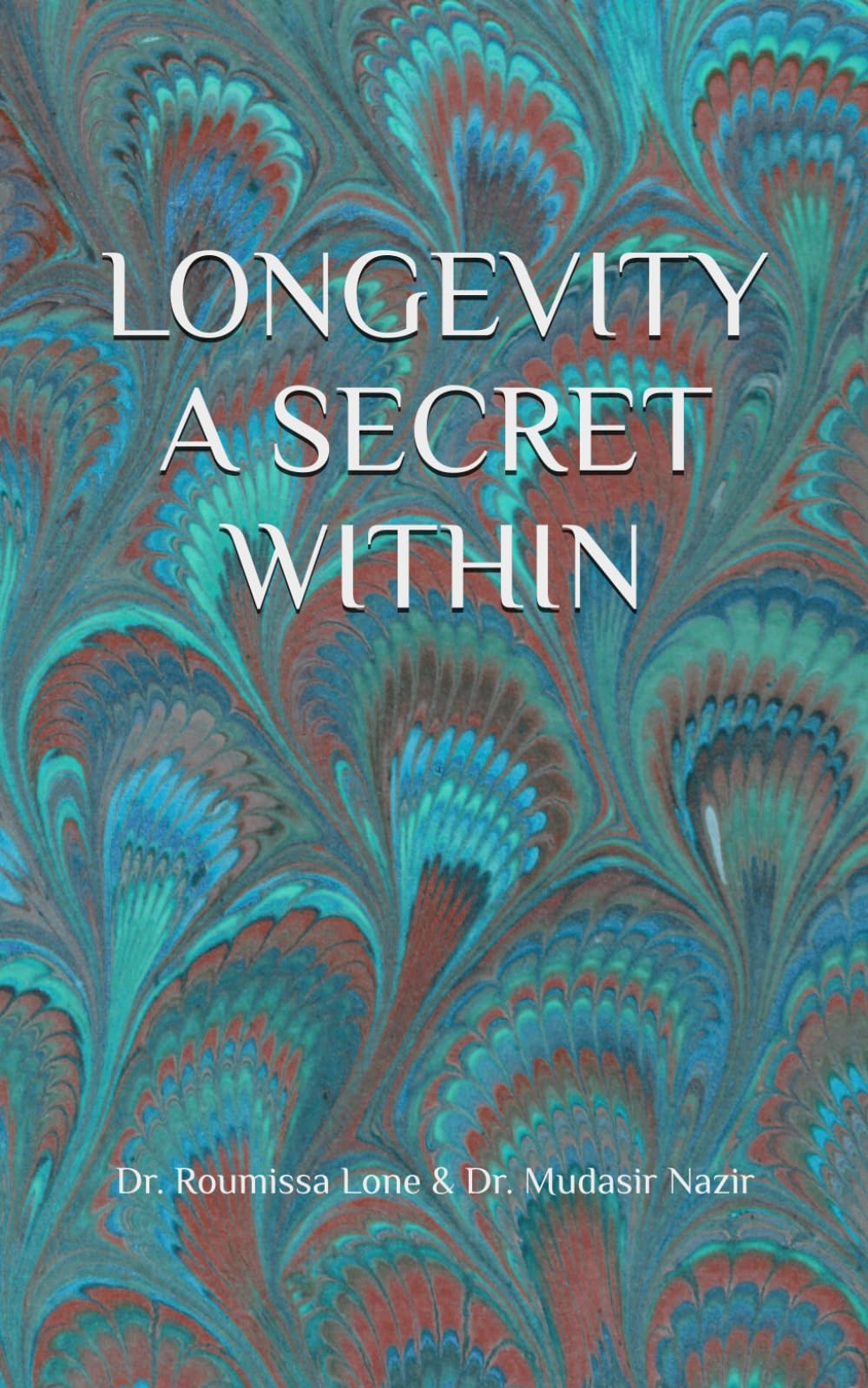 LONGEVITY A SECRET WITHIN