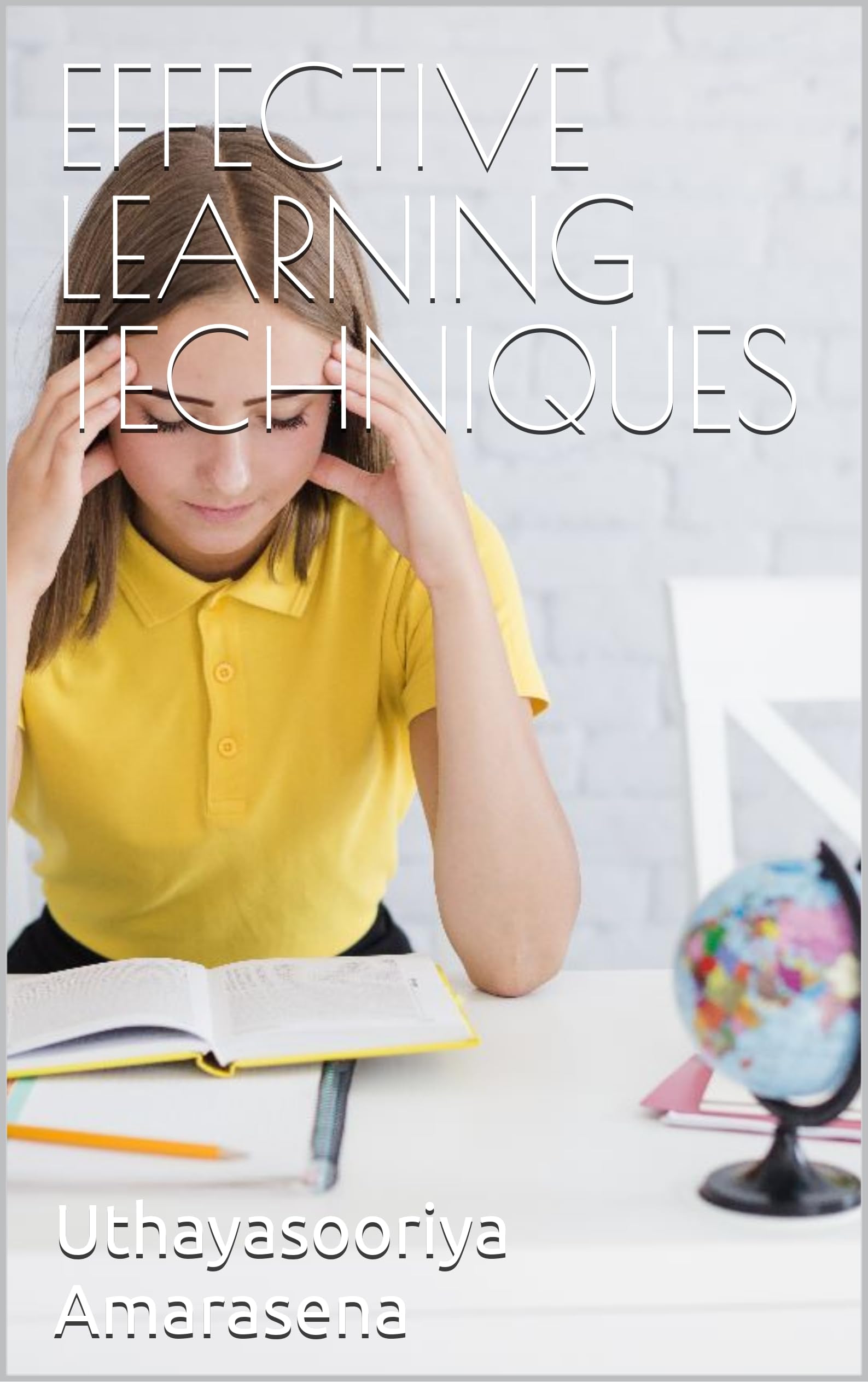 EFFECTIVE LEARNING TECHNIQUES: cirrnt krrrrl nuttpngkll