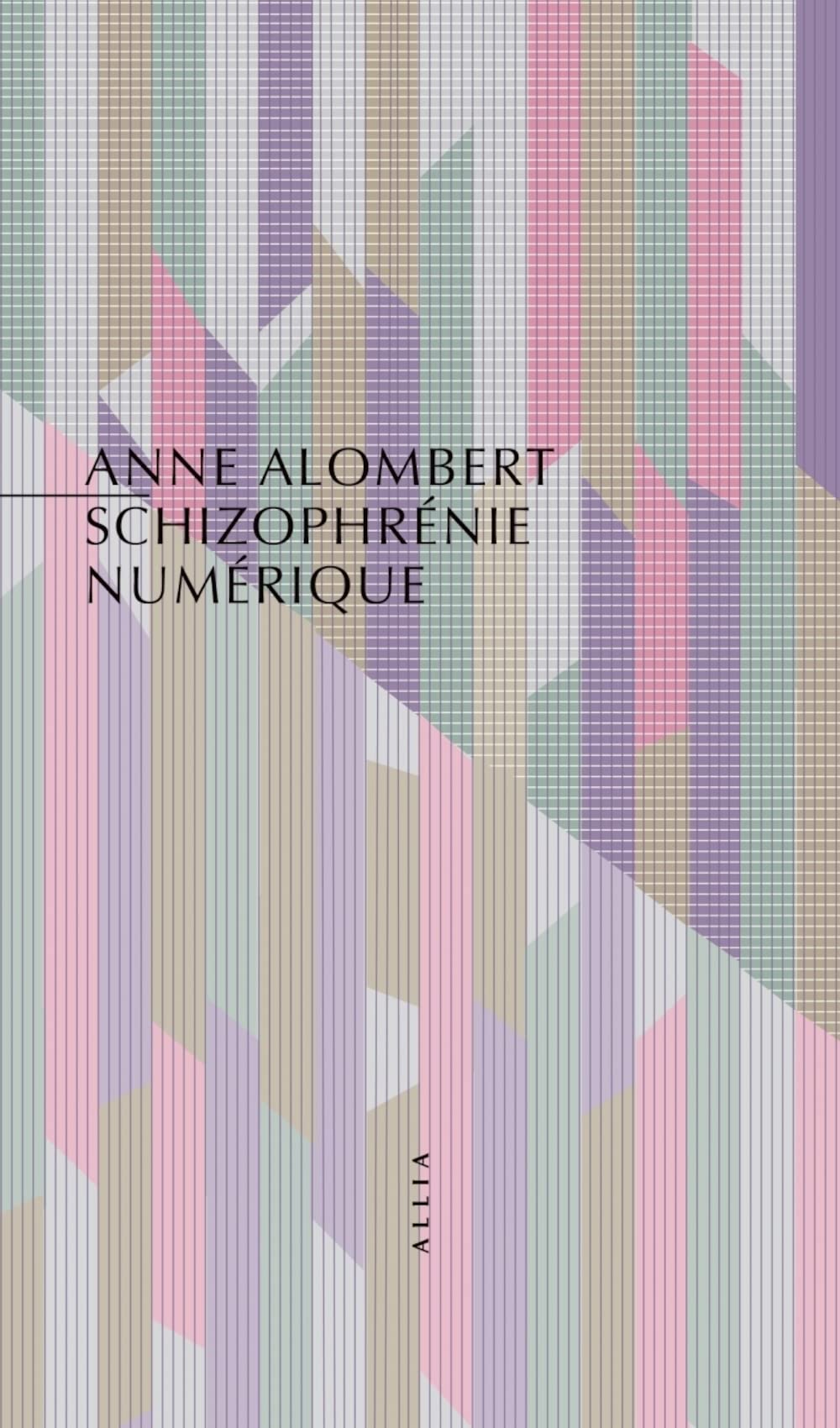 Schizophrénie numérique - La crise de l'esprit, à l'ère des: La crise de l'esprit à l'ère des nouvelles technologies