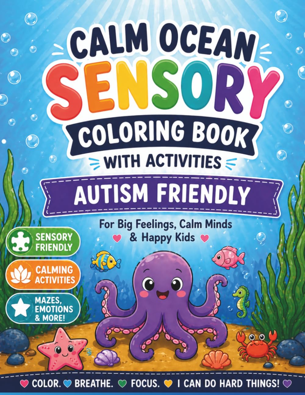 Calm Ocean Sensory Coloring Book: For Big Feelings, Calm Minds & Happy Kids