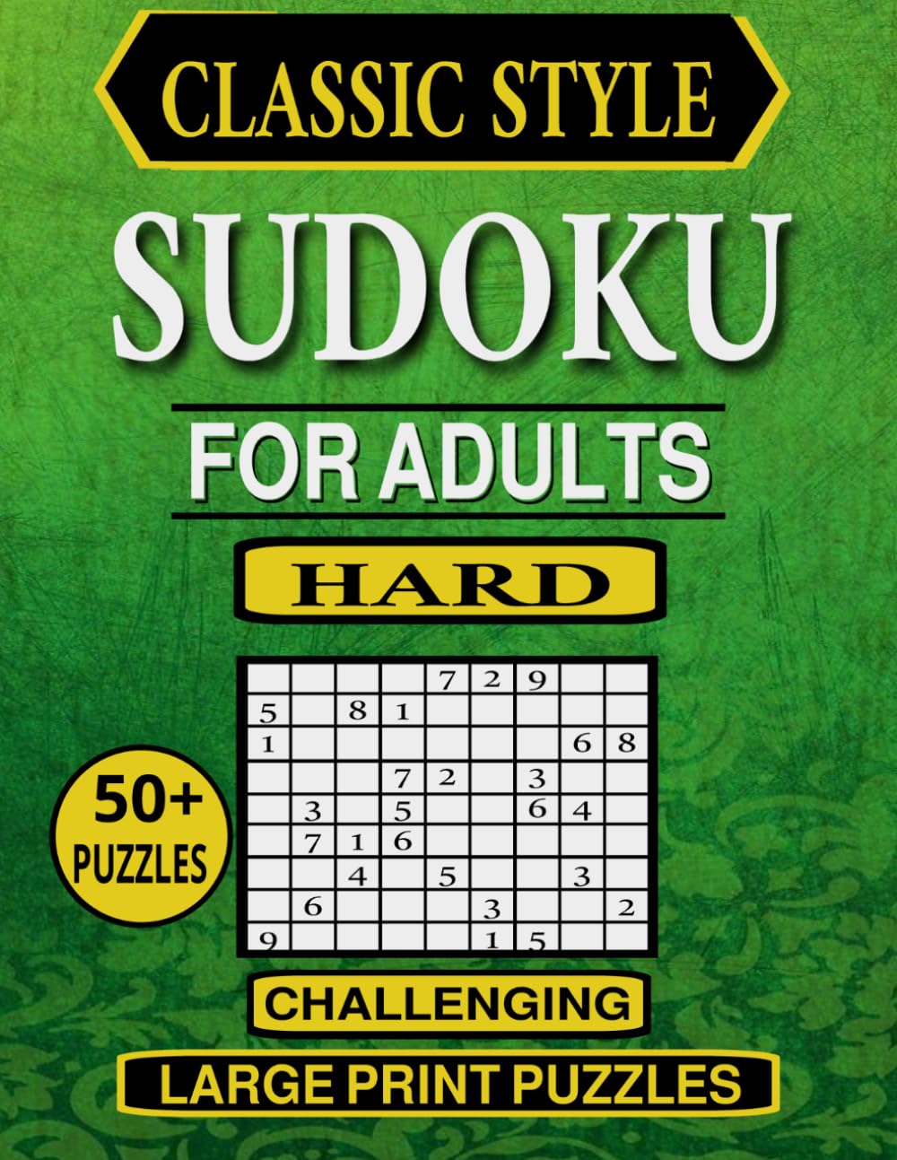 Hard sudoku for Adults: Challenging Large Print Puzzles (Beginner Friendly Sudoku Series)