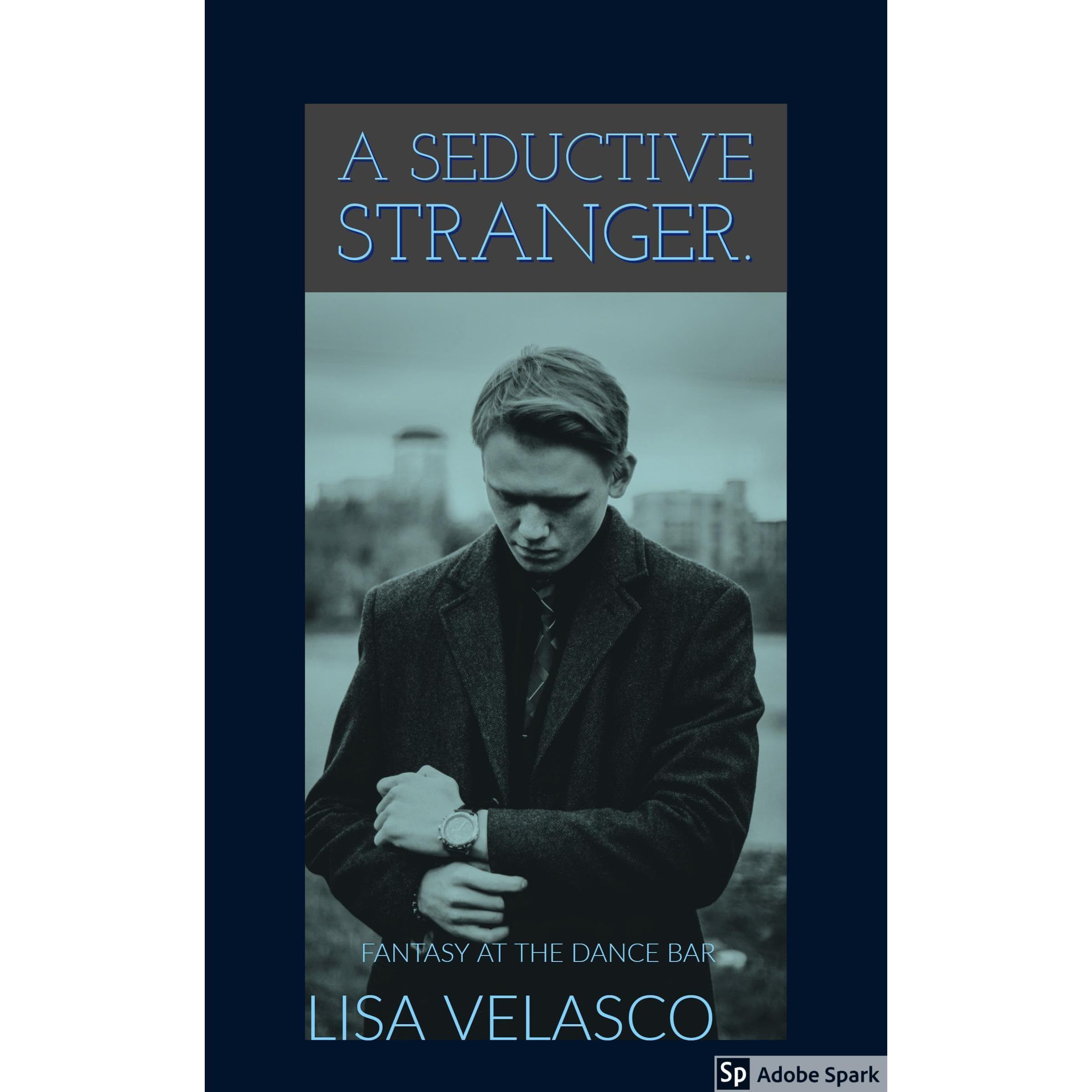 A Seductive Stranger.