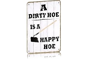 A Dirty Hoe is A Happy Hoe - Garden Retro Metal Tin...