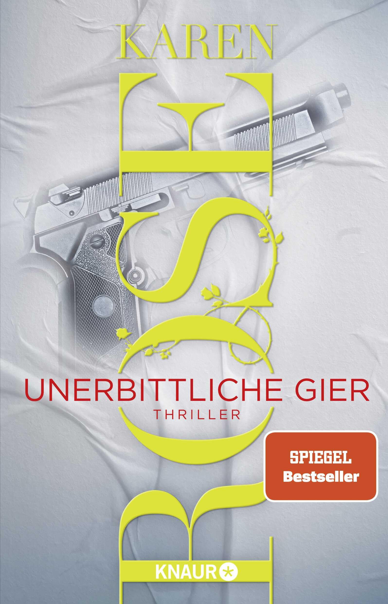 Unerbittliche Gier: Thriller | Band 3 der Thriller-Reihe in San Diego von SPIEGEL-Bestseller-Autorin Karen Rose