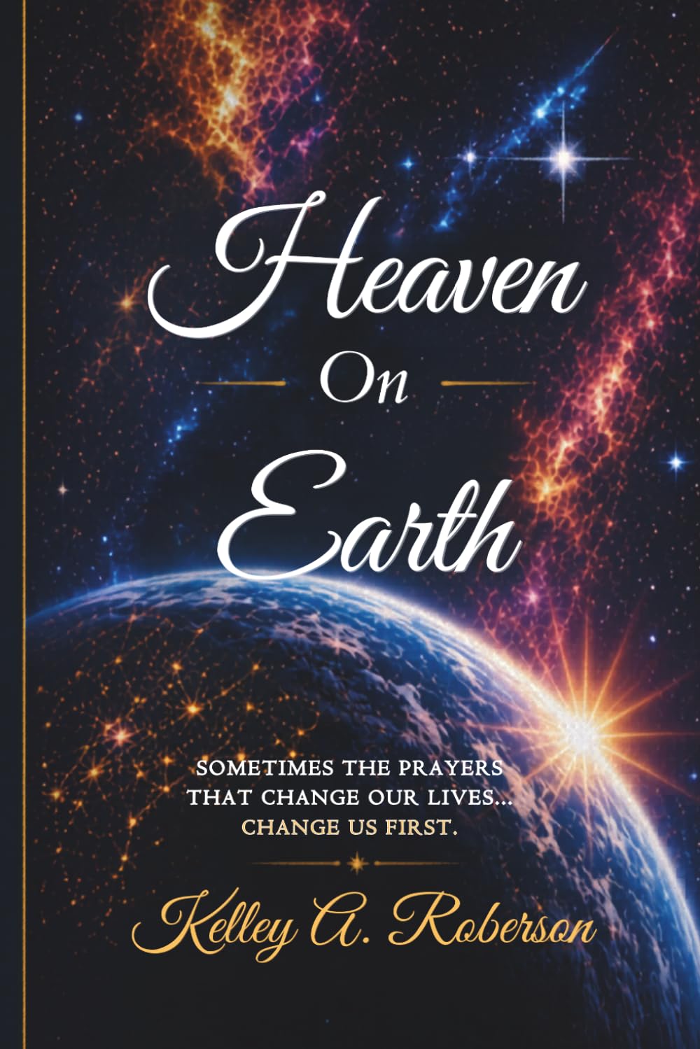 Heaven On Earth: Updated Edition