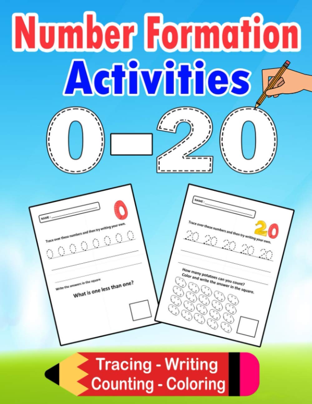 Number Formation Activities: Number Formation Practice, Numbers Handwriting Workbook And Tracing Numbers 0 To 20, Count And Color Books
