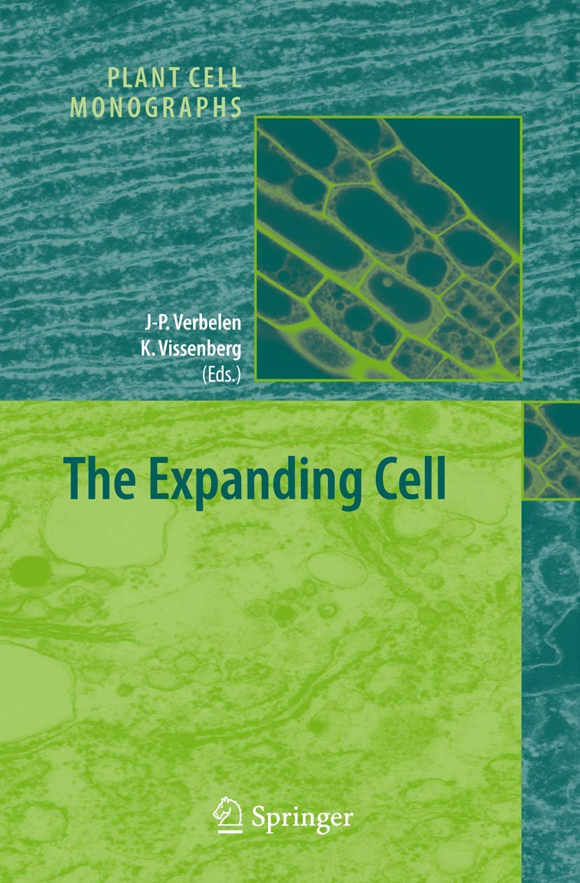 The Expanding Cell (Plant Cell Monographs, 5)