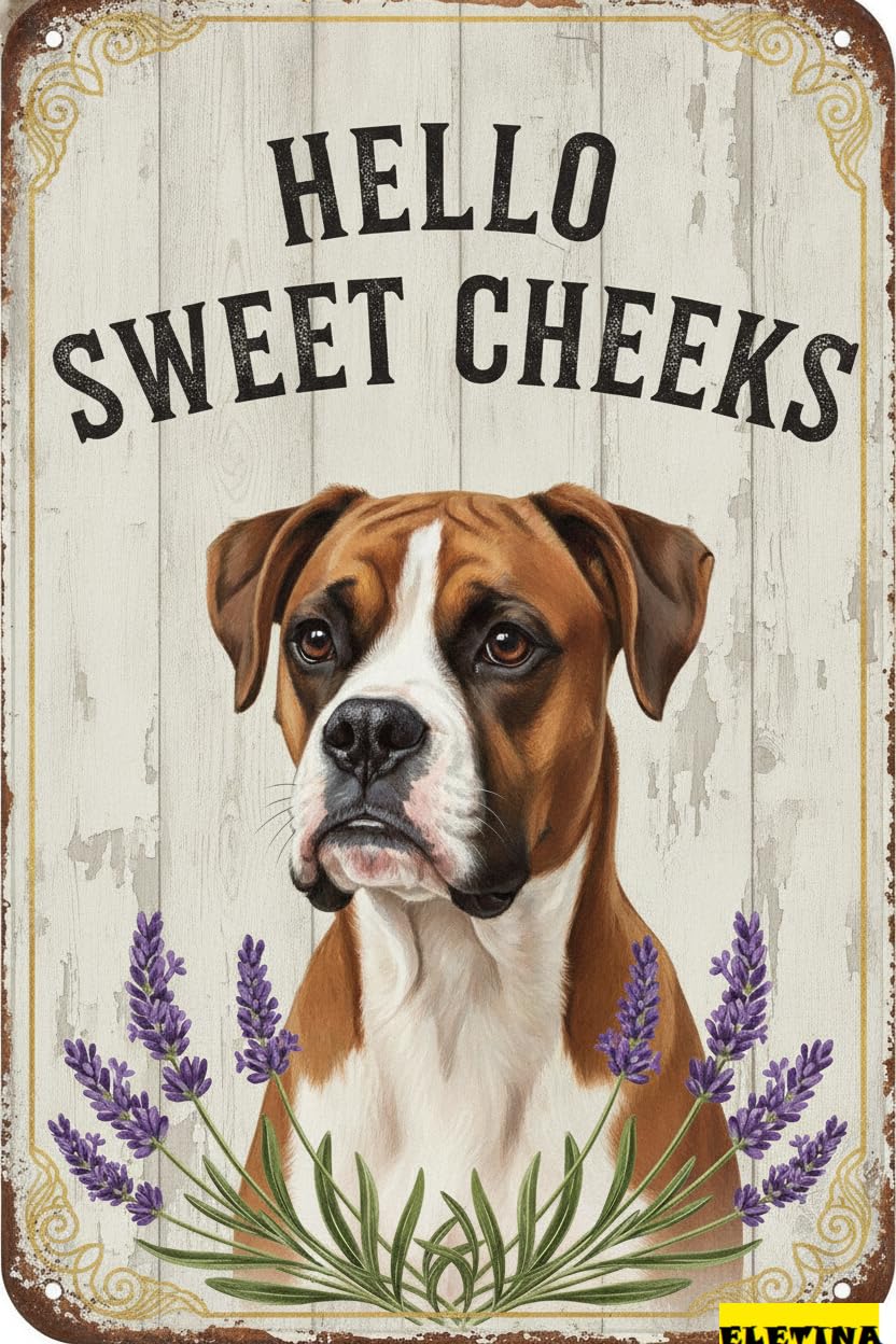 Personalized Sign for Man Cave Boxer Dog Tin 12x8 In Vintage Dog Metal Hello Sweet Cheeks Funny Tin Retro Metal Home Farm Toilet Restroom Washroom Wall Decor Gift(2820) Private Property Decorative