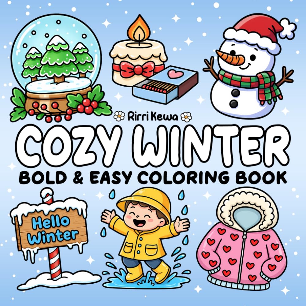 Cozy Winter: Bold & Easy Coloring Book for Adults and Kids, Big and Simple Drawings for Relaxation, Featuring Winter Designs (Bold and Easy Coloring Books)
