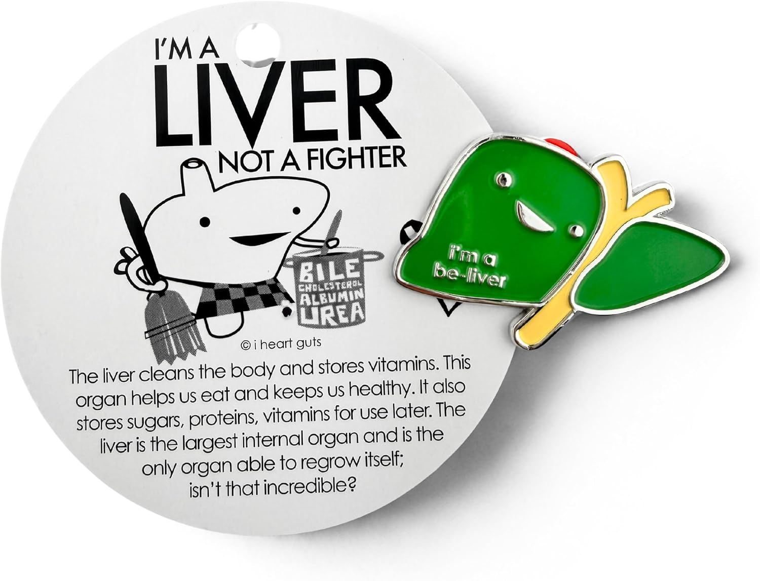 I Heart Guts "I'm A Be-Liver" Enamel Pin - Cute Educational Organ Lapel Pin For Cirrhosis & Liver Transplant - Funny Get Well Gift for Nurse Patients & Medical Student STEM Anatomy Recovery Support image 3