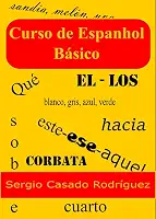 Curso de espanhol básico (Professor de Espanhol Sergio Livro 1)