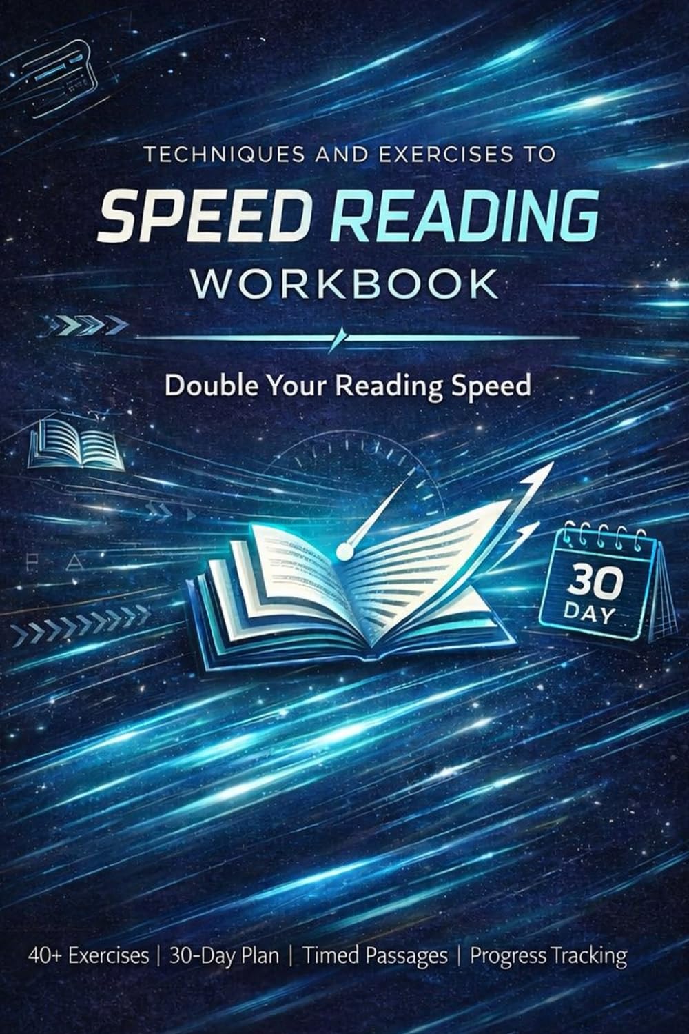 Speed Reading Workbook: Techniques and Exercises to Double Your Reading Speed