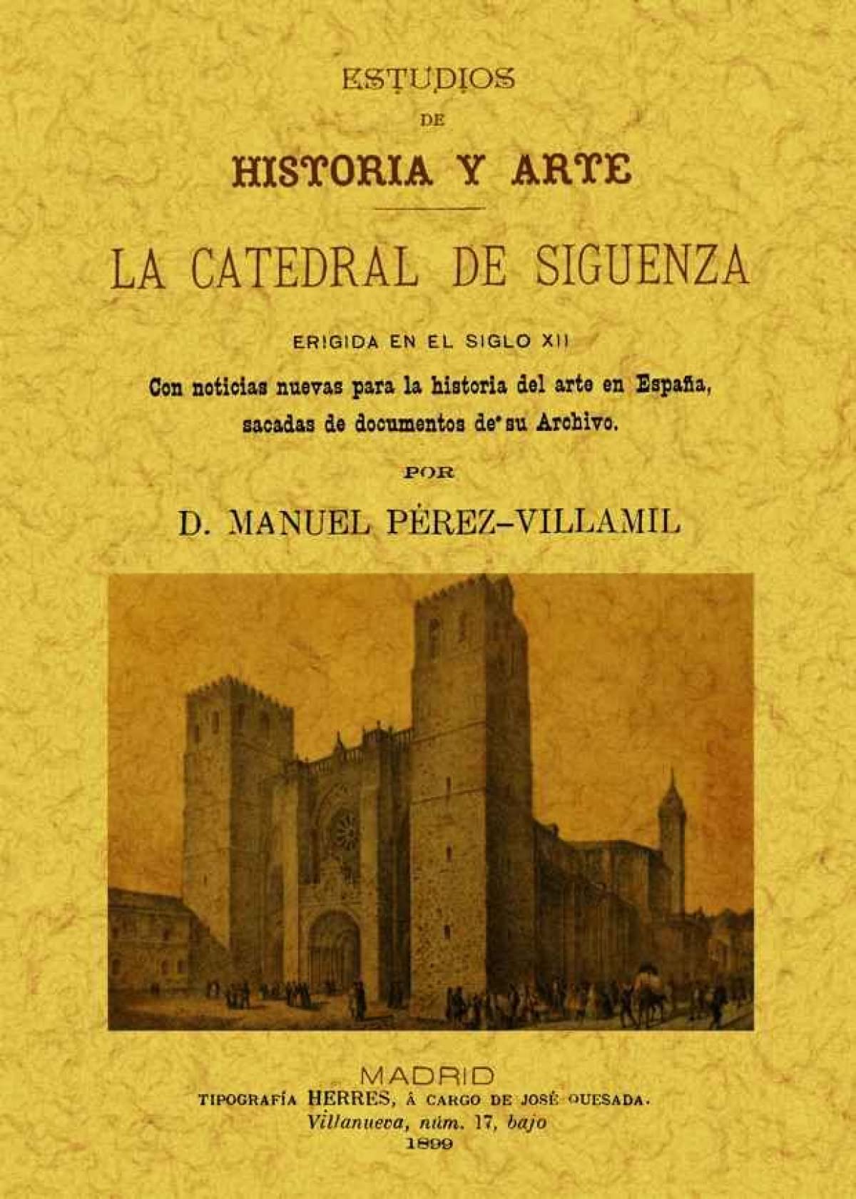 La Catedral de Sigüenza livre historique sur l architecture médiévale