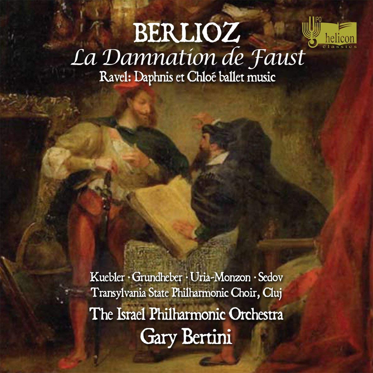 Berlioz: La Damnation de Faust; Ravel: Daphnis et Chloe Ballet music
