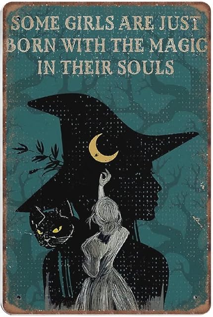 DAIERCY Creative Tin Signs Some Girls Are Just Born with The Magic in Their Souls Witch Funny Metal Sign Retro Wall Decor for Home Garden Bars Office Pubs Club Gift Plaque 140X200 mm, 6