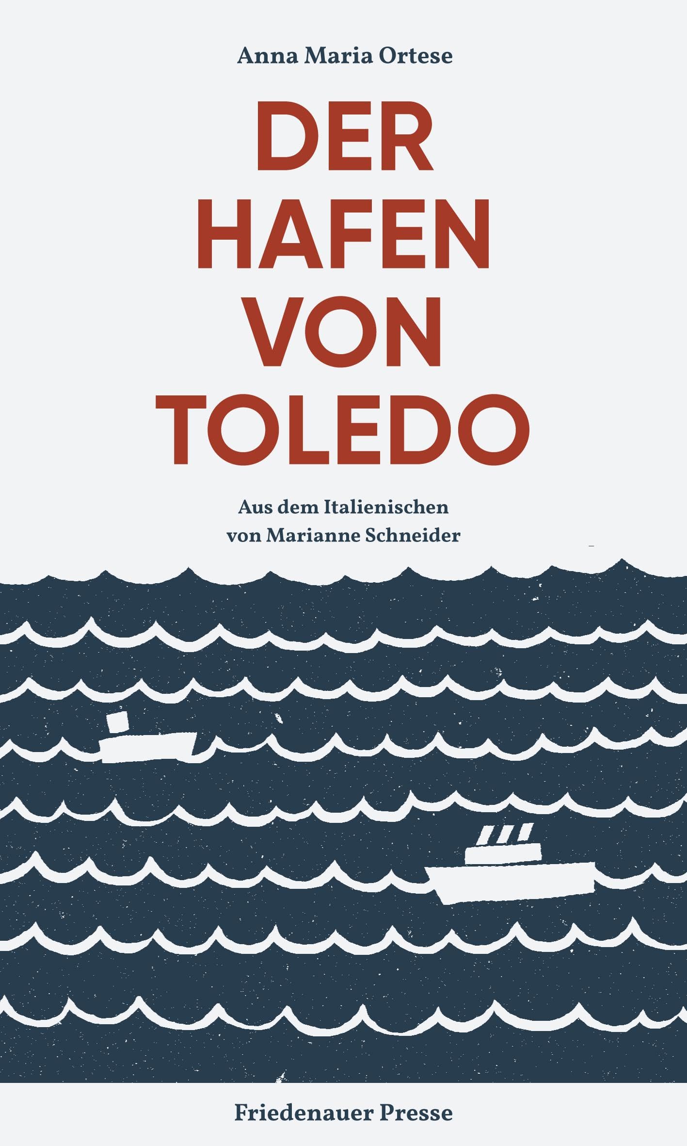 Friedenauer Presse Der Hafen Von Toledo: Roman (Friedenauer Presse Winterbuch)