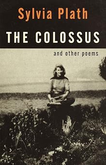 The Colossus and Other Poems