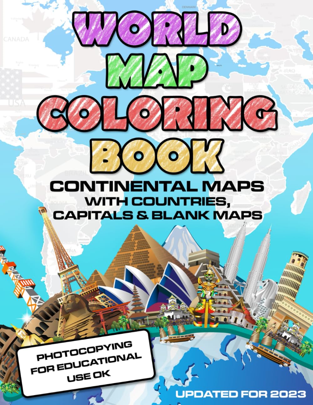 World Map Coloring Book: Maps of the World Continents featuring Country Border, Capitals, Population figures and Empty Maps