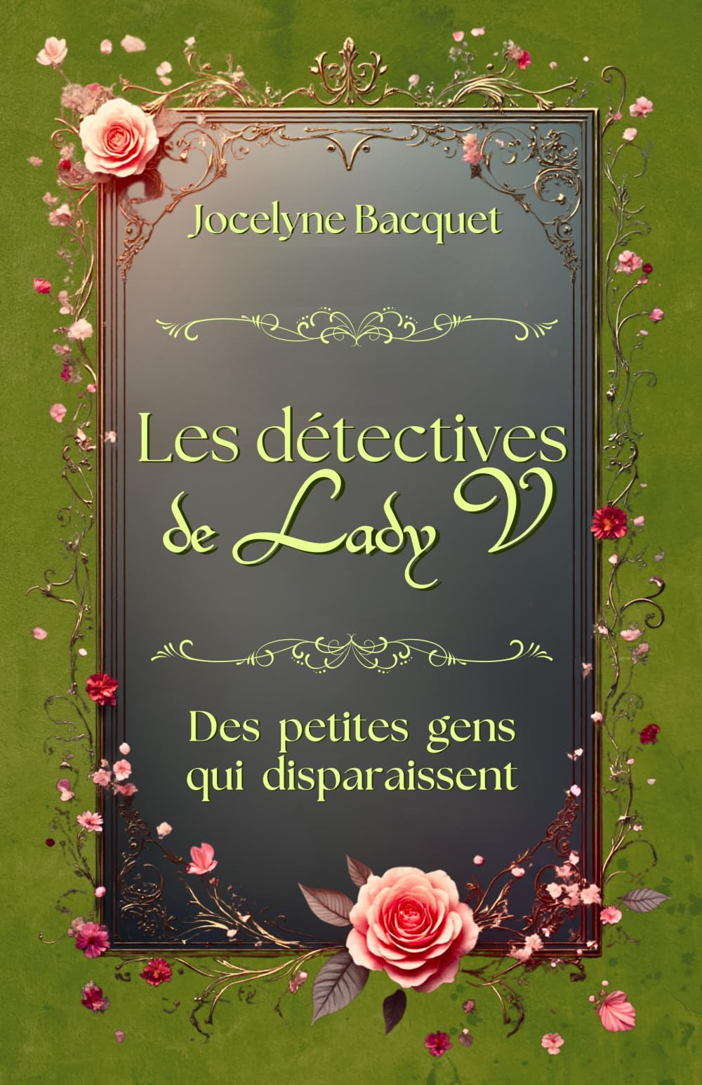 Les détectives de Lady V.: Des petites gens qui disparaissent (Les détectives de Lady V. - Des romances et des enquêtes en pleine ère victorienne)