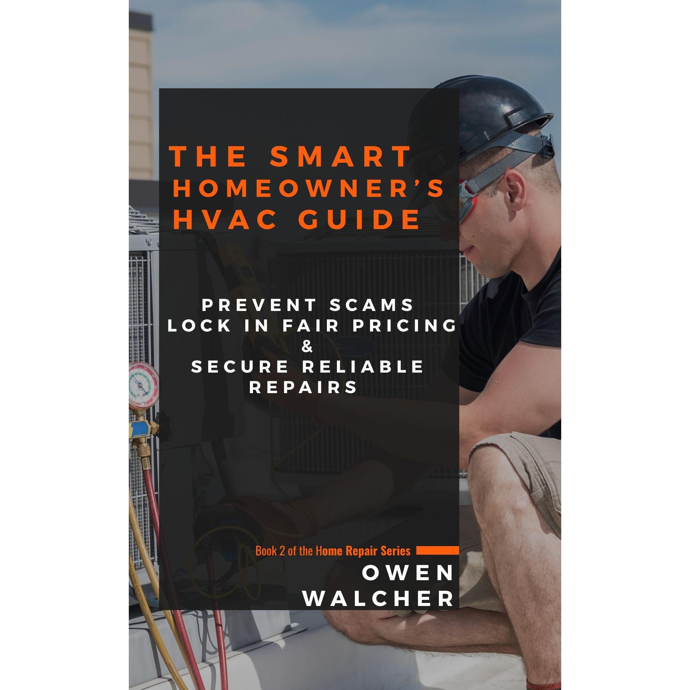 The Smart Homeowner’s HVAC Guide