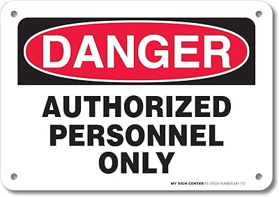 Authorized Personnel Only Sign, 7