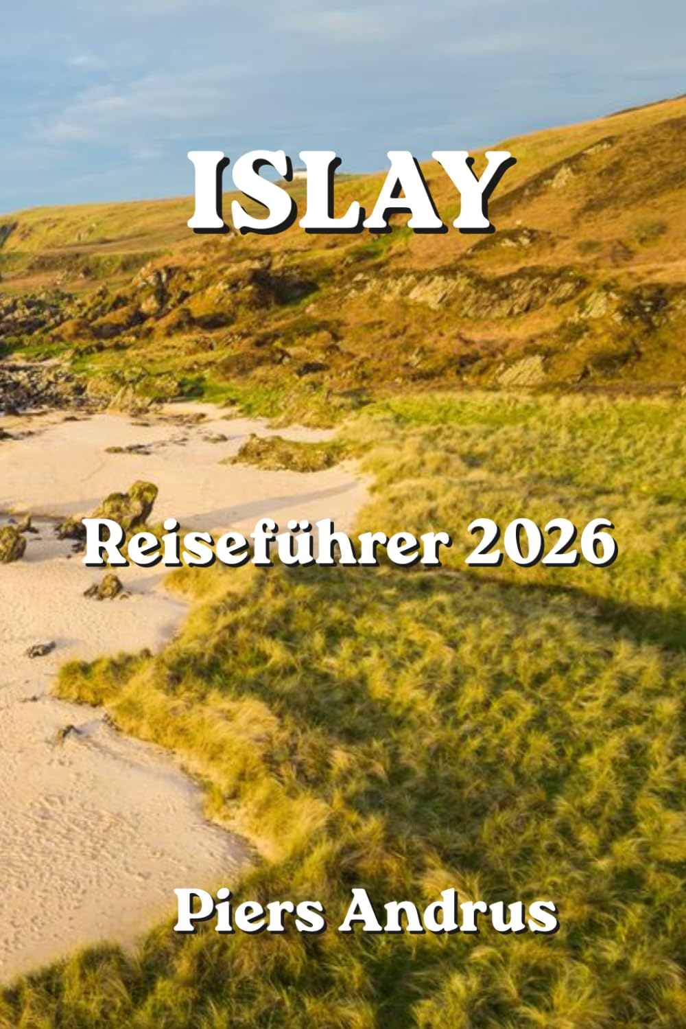 Islay Reiseführer 2026: Brennereien, Wildtiere, Strände, lokale Lebensmittel und alles, was unabhängige Reisende für Schottlands Whiskyinsel brauchen
