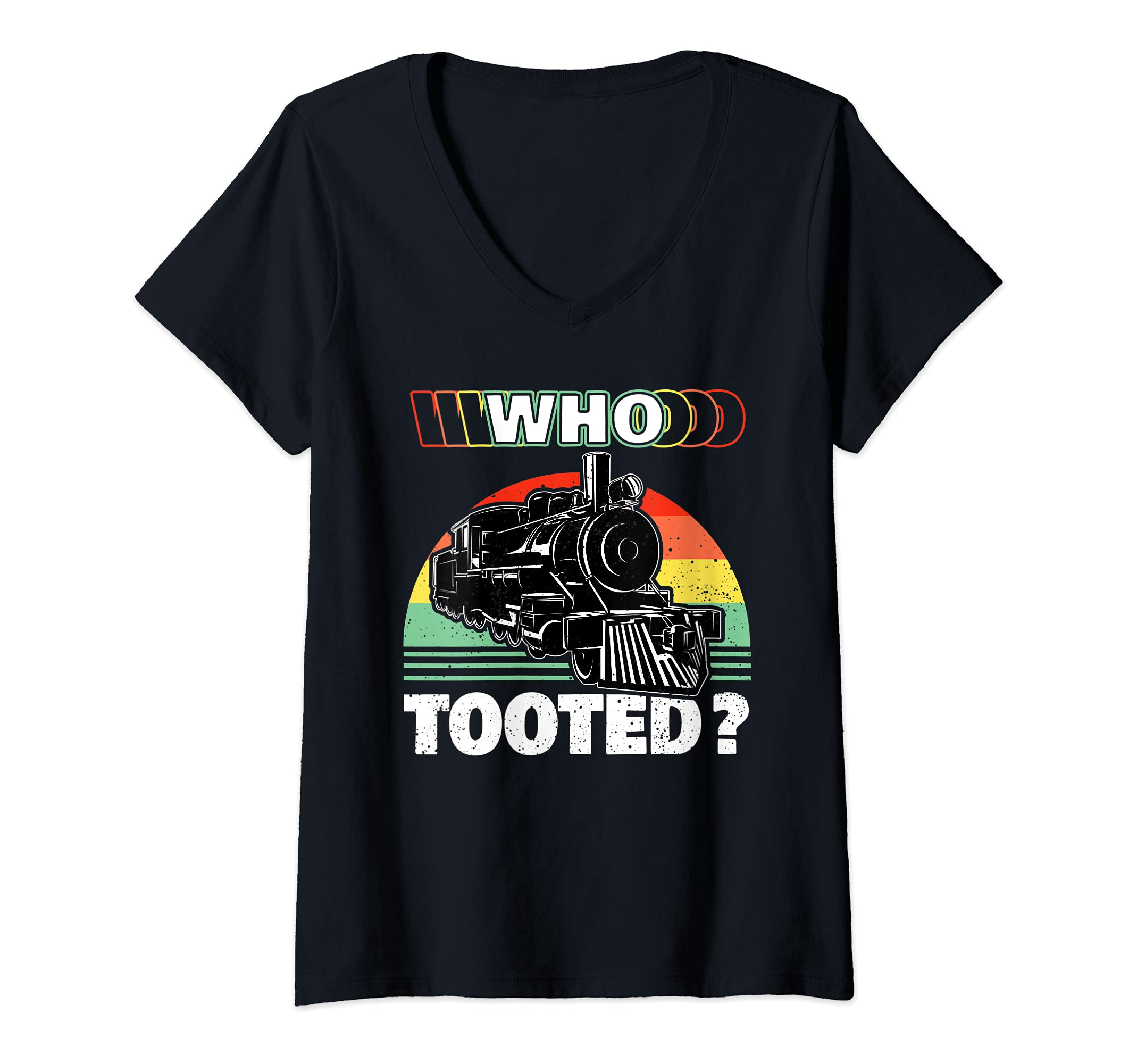 Womens Funny Locomotive Train Gift for Boys or Girls - Who Tooted V-Neck T-Shirt
