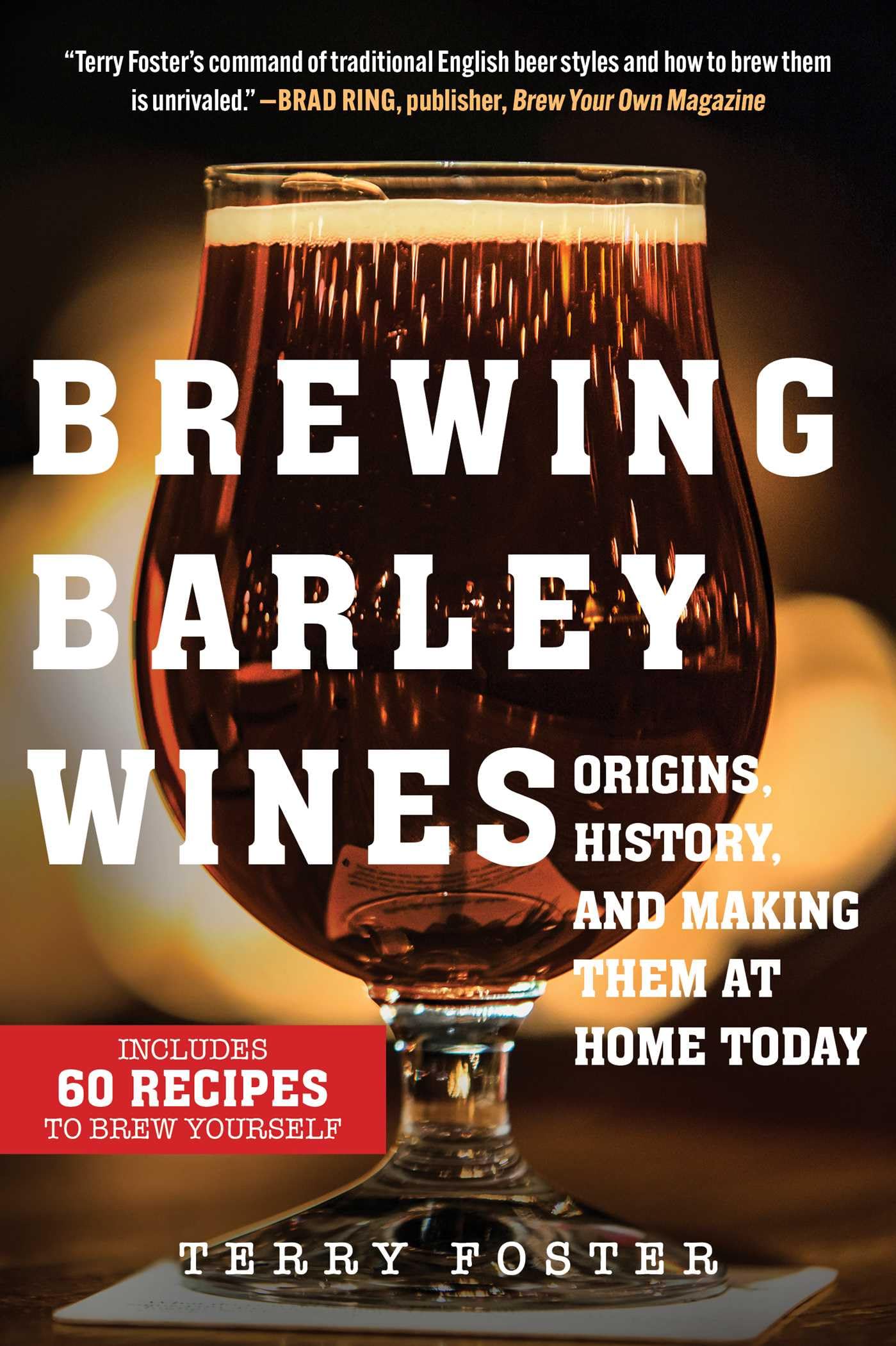 Brewing Barley Wines by Terry Foster (Paperback Book)
