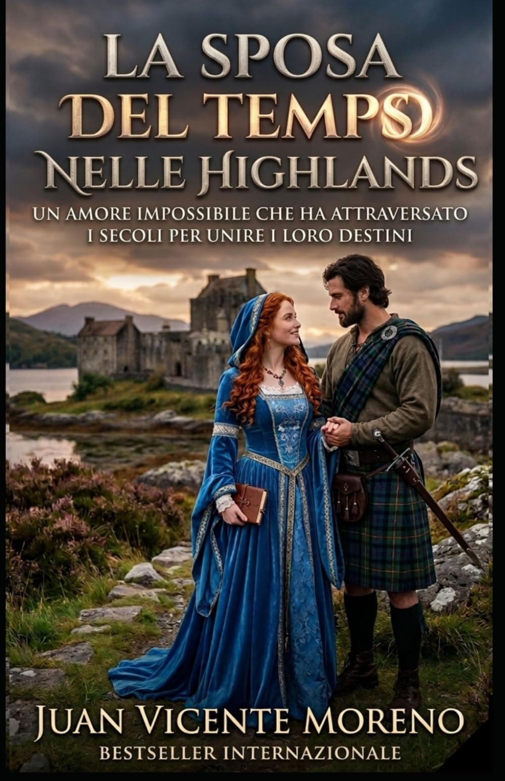 LA SPOSA DEL TEMPS NELLE HIGHLANDS: Un amore impossibile
