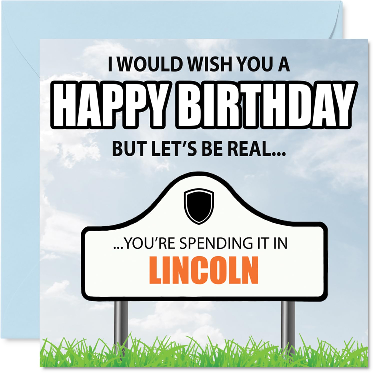 Funny Lincoln Birthday Card for Men Women - Spending the day in Lincoln - Happy Birthday Card for Cousin Nan Husband Sister, 145mm Bday Greeting Cards