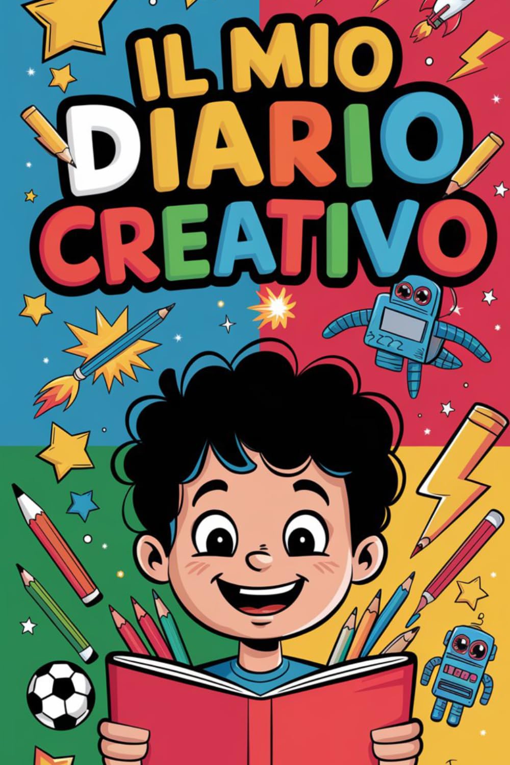 Il Mio Diario Creativo per Ragazzi 8-12 Anni