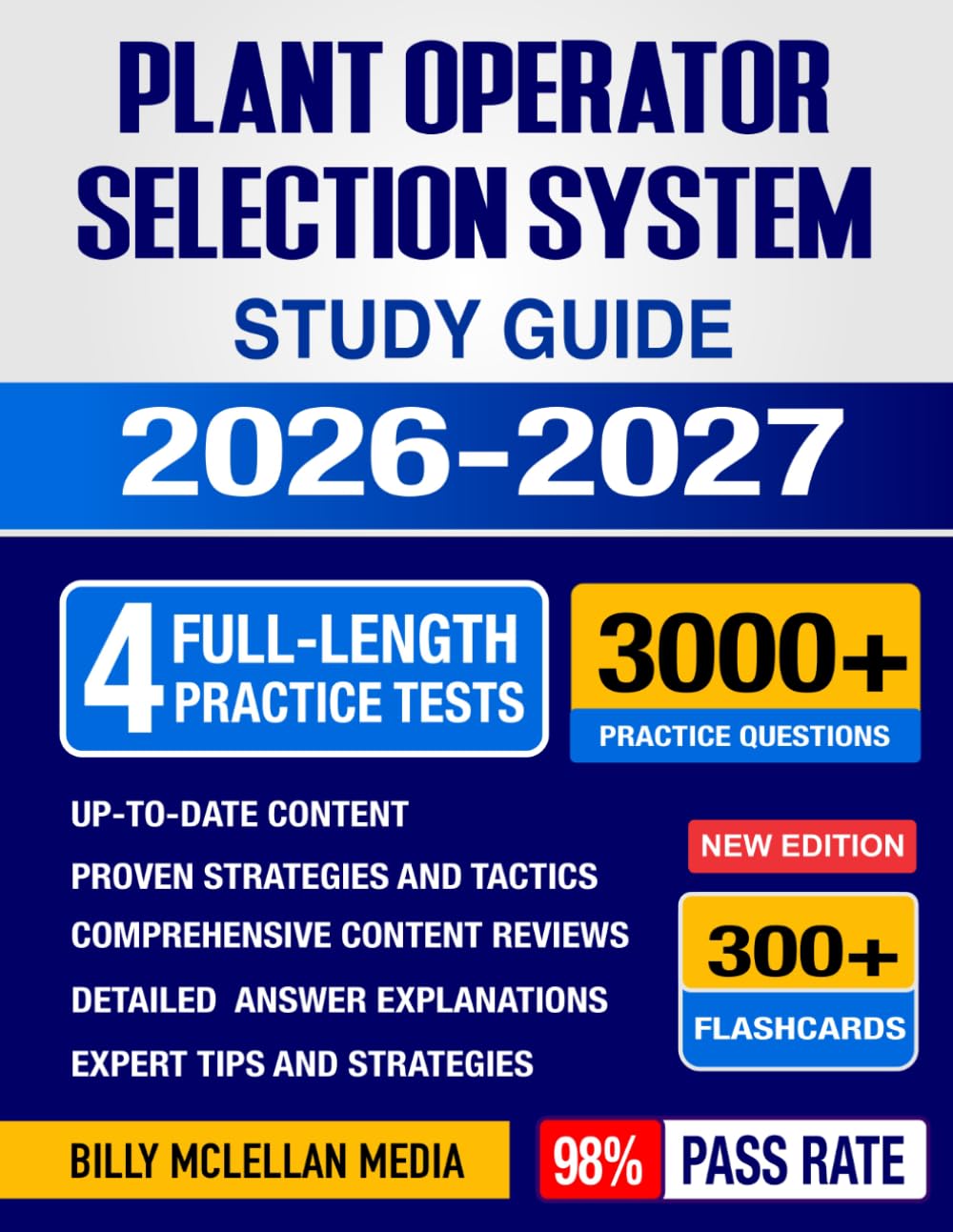 Plant Operator Selection System Study Guide 2026-2027: Complete Exam Review, Proven Strategies, 4 Full-Length POSS Practice Tests and Detailed Answer Explanations with 300+ Flashcards