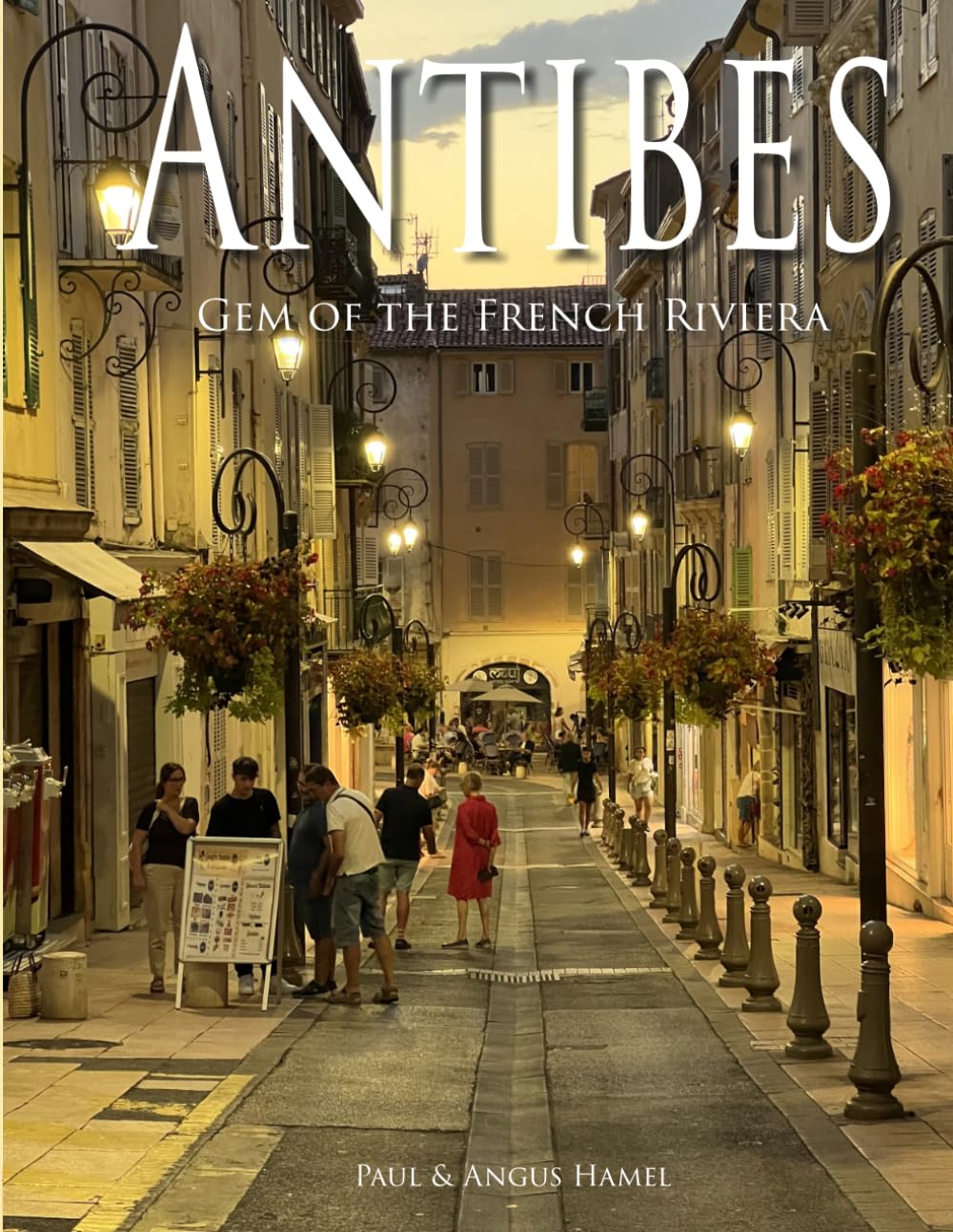 Antibes: The Gem of the French Riviera      Paperback – June 16, 2024