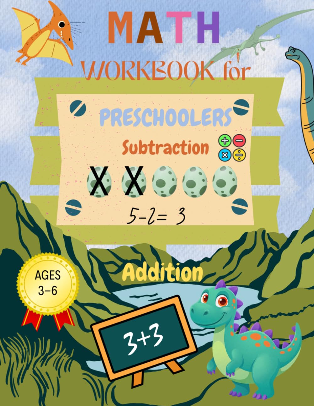 MATH WORKBOOK FOR PRESCHOOLERS: Number Tracing, Addition and Subtraction Activity Book for Toddlers Ages 3–6: Fun Learning Workbook for Kids