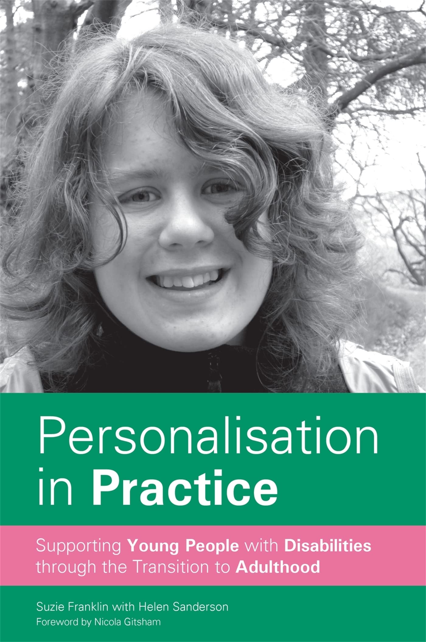 Personalisation in Practice: Supporting Young People with Disabilities through t