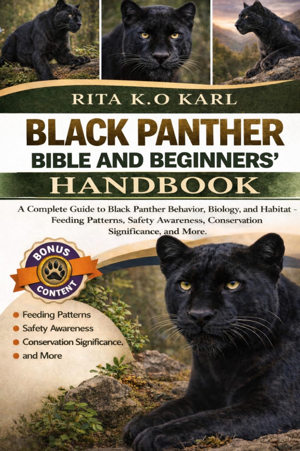 BLACK PANTHER BIBLE AND BEGINNERS’ HANDBOOK: A Complete Guide to Black Panther Behavior, Biology, and Habitat – Feeding Patterns, Safety Awareness, Conservation Significance, and More.