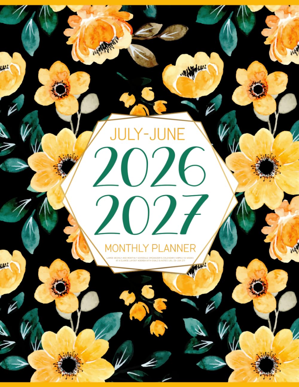 July 2026-June 2027 Monthly Planner: Large Weekly and Monthly Schedule Organizer & Calendar | Simple 52 Weeks At a Glance Layout Agenda with Goals & Notes (Jul 26-Jun 27)