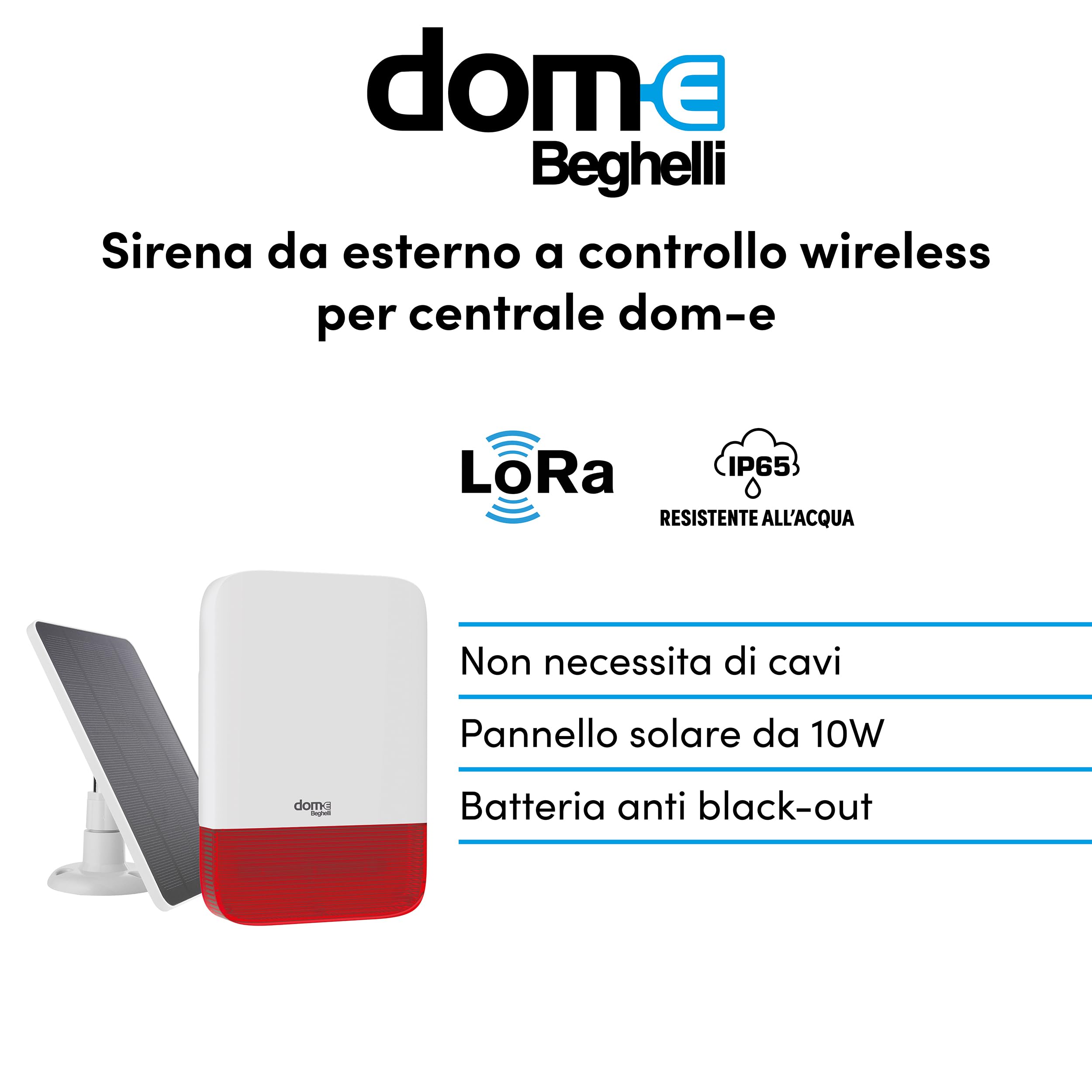 Beghelli - Dom-en, bezprzewodowa syrena zewnętrzna, zasilanie słoneczne 10 W i sieć 230 V, technologia LoRa, do centralnego Dom-e Cod. 60105, IP65, sygnalizacja świetlna i dźwiękowa