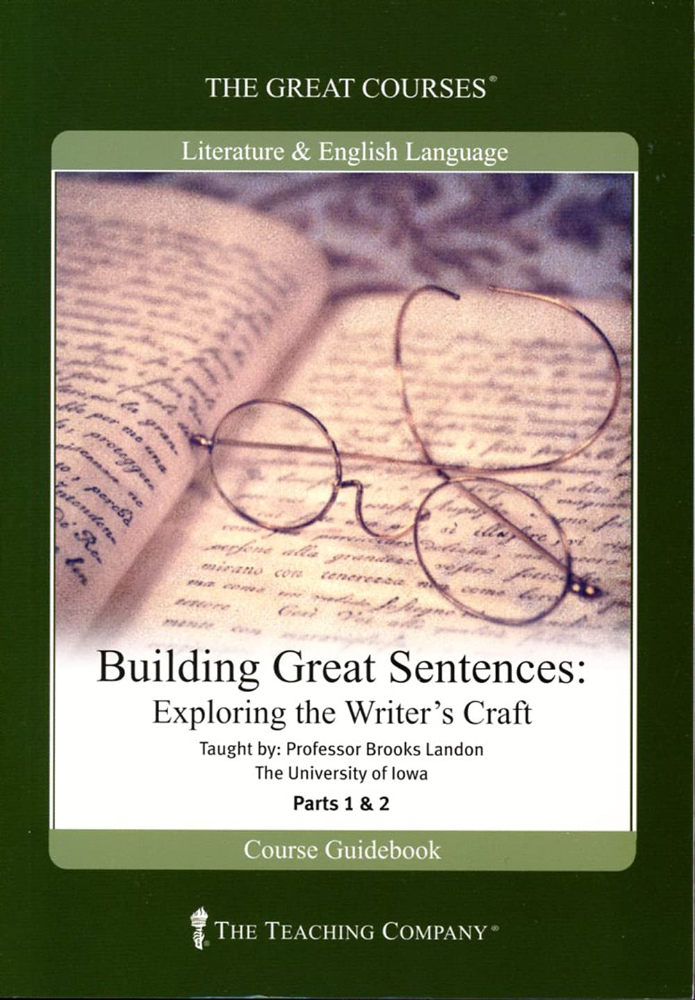 The Teaching Company: Building Great Sentences: Exploring the Writer's Craft ... [DVD]