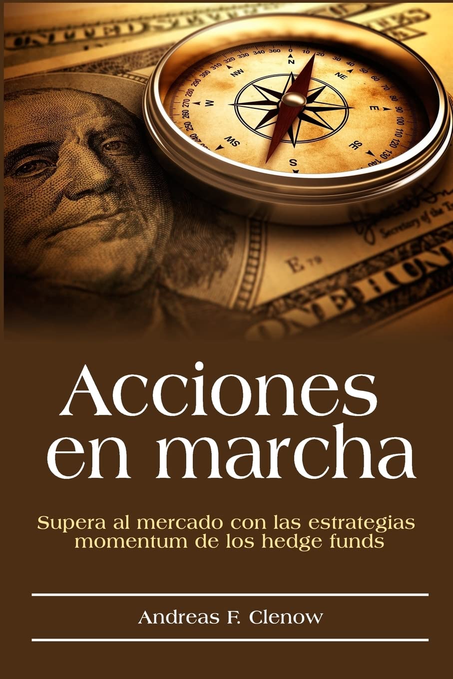 Acciones en marcha: Supera al mercado con las estrategias momentum de los  hedge funds : Clenow, Andreas F, Campos Palacios, Andres: Amazon.es: Libros