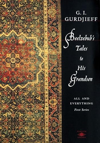 Beelzebub's Tales to His Grandson: All and Everything