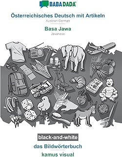 Österreichisches Deutsch mit Artikeln - Basa Jawa, das Bildwörterbuch, BW: BABADADA Austrian German with articles - Javanese, visual dictionary, BW (German Edition)