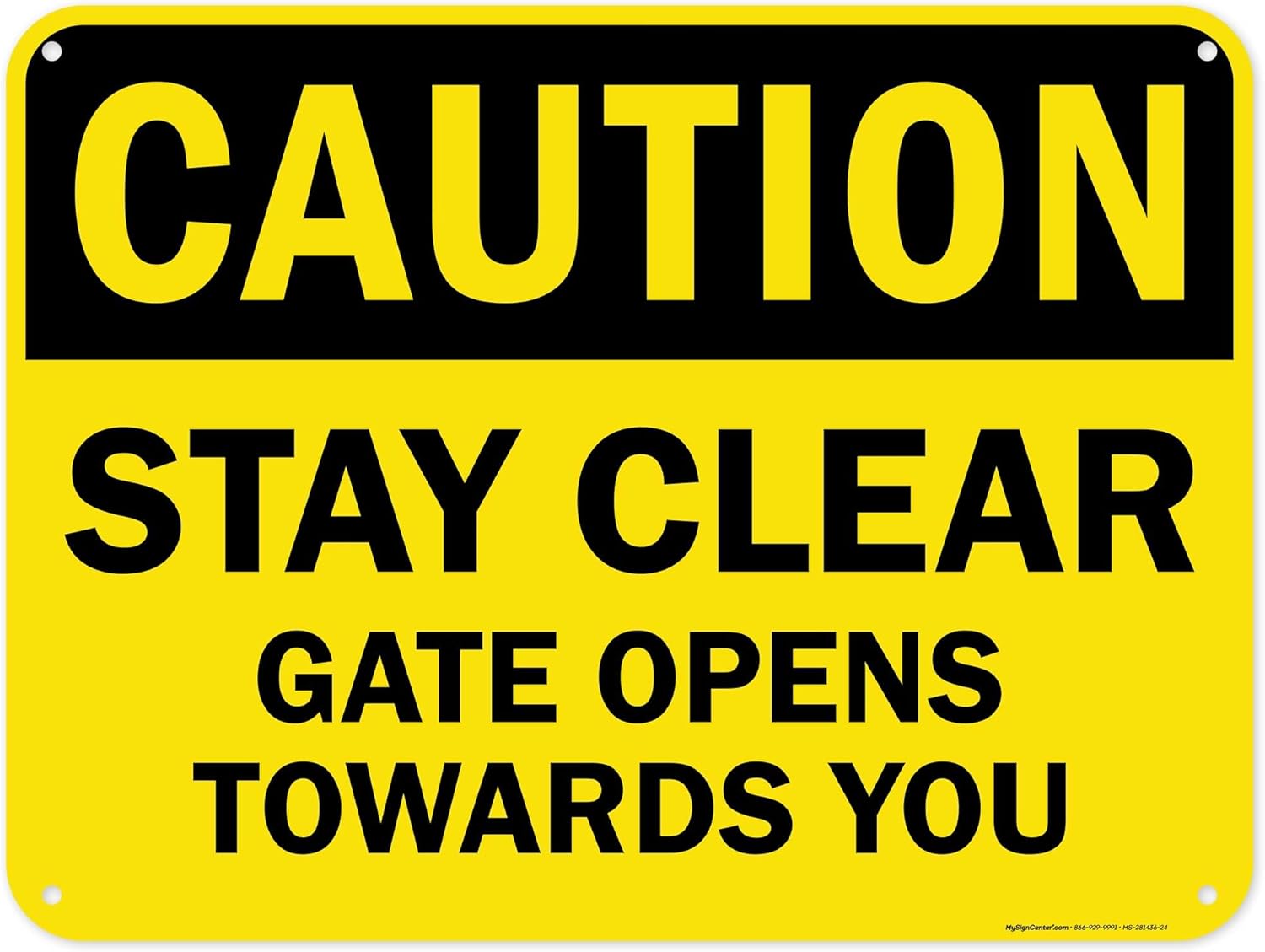 Caution Stay Clear Gate Opens Towards You Sign, 18x24 Inches, 55 mil thick HDPS (high density polystyrene), Made in USA by My Sign Center